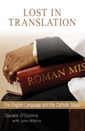 Lost in Translation: The English Language and the Catholic Mass