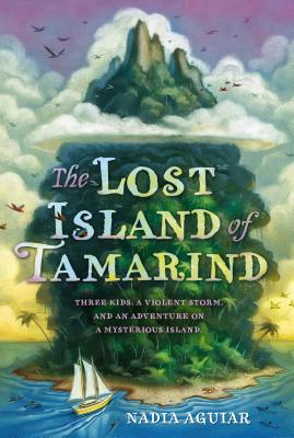 Lost Island of Tamarind - Aguiar, Nadia