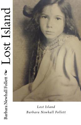 Lost Island - Lemus, Edvin David (Editor), and Follett, Barbara Newhall