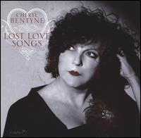 Lost Love Songs - Cheryl Bentyne