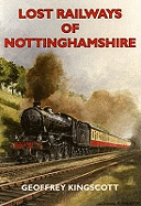 Lost Railways of Nottinghamshire