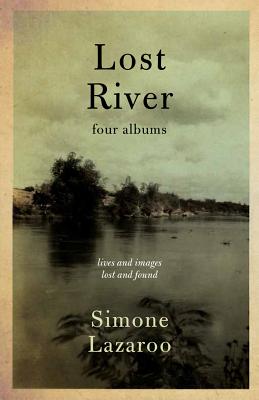 Lost River: Four Albums - Lazaroo, Simone