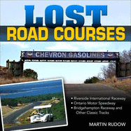 Lost Road Courses - Op: Riverside, Ontario, Bridgehampton & More