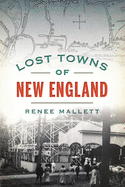 Lost Towns of New England