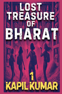 Lost Treasure of Bharat: 1