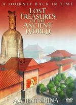 Lost Treasures of the Ancient World 3: China - A Journey Back in Time