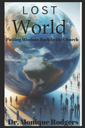 Lost World: Putting Missions back in the Church