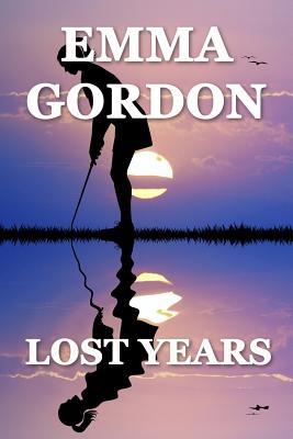 Lost Years - Gordon, Emma