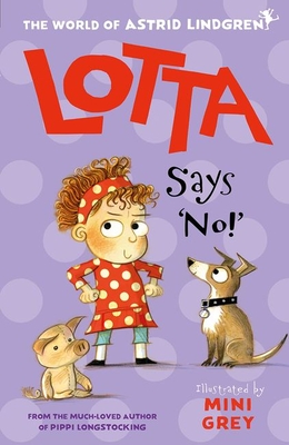 Lotta Says 'No!' - Lindgren, Astrid