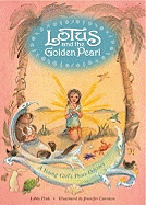 Lotus and the Golden Pearl: A Young Girl's Peace Odyssey