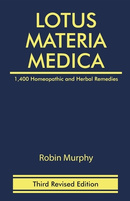 Lotus Materia Medica - Murphy, Robin