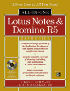 Lotus Notes and Domino R5 All-In-One Exam Guide