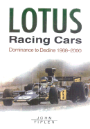 Lotus Racing Cars: Dominance, Decline and Revival, 1968-2000