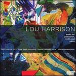 Lou Harrison: Works for Percussion & Violin