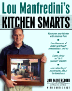 Lou Manfredini's Kitchen Smarts - Manfredini, Lou