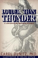 Louder Than Thunder: A Contemporary Business Parable