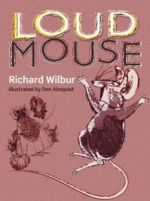 Loudmouse - Wilbur, Richard