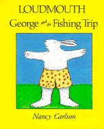 Loudmouth George and the Fishing Trip - 