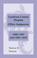 Loudoun County, Virginia Office Judgments, 1822-1827 and 1827-1835