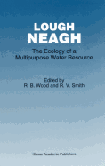 Lough Neagh: The Ecology of a Multipurpose Water Resource