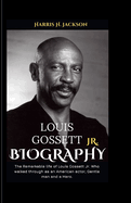 Louis Gossett Jr: The Remarkable life of Louis GOSSETT JR. Who walked through as an American actor Gentle man and a Hero