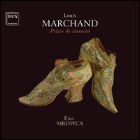 Louis Marchand: Pices de Clavecin - Ewa Mrowca (harpsichord)