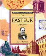 Louis Pasteur & Germs