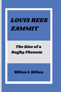 Louis Rees Zammit: The Rise of a Rugby Phenom