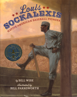 Louis Sockalexis: Native American Baseball Pioneer - Wise, William