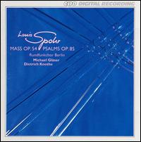 Louis Spohr: Mass, Op. 54; Psalms, Op. 85 - Christiane Oertel (alto); Doris Zucker (alto); Georg Taube (tenor); Konrad Urban (bass); Martin Petzold (tenor);...