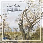 Louis Spohr: Symphonies 3 & 10 