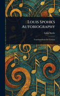 Louis Spohr's Autobiography