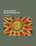 Louis Spohr's Selbstbiographie