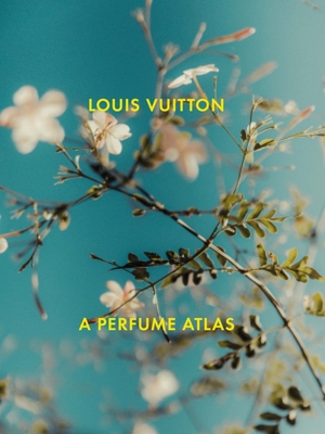 Louis Vuitton: A Perfume Atlas - Cavallier-Belletrud, Jacques, and Pailles, Lionel