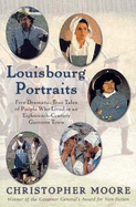 Louisbourg Portraits - Moore, Christopher