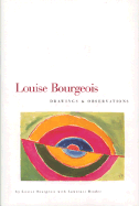 Louise Bourgeois: Drawings and Observations