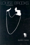 Louise Brooks: A Biography