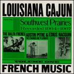 Louisiana Cajun French Music, Vol. 1: Southwest Prairies, 1964-1967 - Various Artists