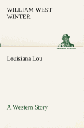 Louisiana Lou A Western Story