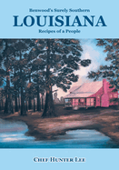 Louisiana: Recipes of a People