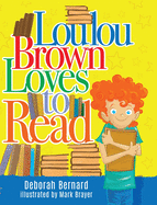 Loulou Brown Loves to Read