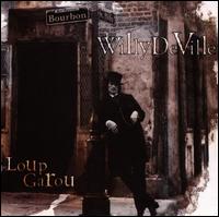 Loup Garou - Willy DeVille