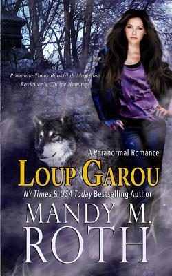 Loup Garou - Roth, Mandy M