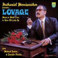 Lovage: Music to Make Love to Your Old Lady By - Lovage