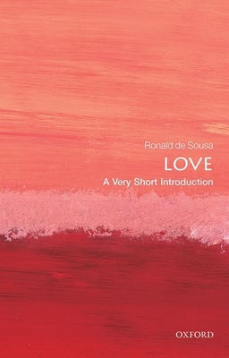 Love: A Very Short Introduction - de Sousa, Ronald