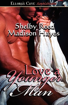 Love a Younger Man - Reed, Shelby, and Hayes, Madison