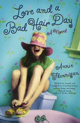 Love and a Bad Hair Day - Flannigan, Annie
