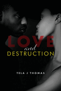 Love and Destruction