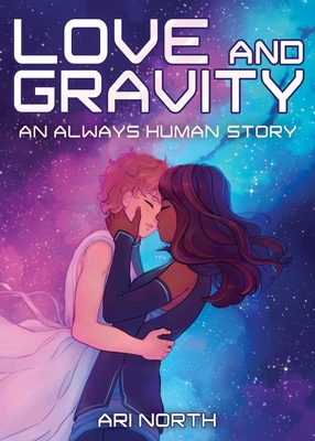 Love and Gravity: A Graphic Novel (Always Human, #2) - North, Ari