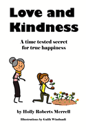 Love and Kindness: A time tested secret for true happiness